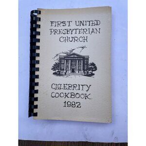 First United Presbyterian Church Celebrity Cookbook 1982 New Philadelphia OH